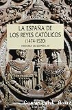La españa de los reyes católicos 1474-1520 Historia de España IX