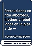 Precauciones contra alborotos, motines y rebeliones en la plaza de Barcelona