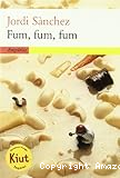 Fum, fum, fum