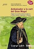 Ambaixador a la cort del gran mogol. Viatges d´un jesuïta català del segle XVI a l´índia, pakistan, afganistan i Himalàia