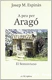 A peu per Aragó. El Somontano.