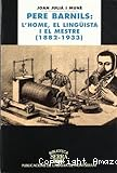 Pere Barnils:L´home, el lingüista i el mestre 1882-1933