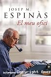 Jose M. Espinàs. El meu ofici.