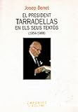 El president Tarradellas en els seus textos 1954-1988