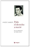 Pido el derecho a morir