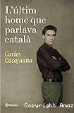 L´ Últim home que parlava català