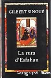La ruta d´esfahan