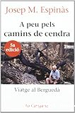 A peu pels camins de cendra