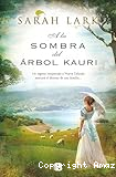 Trilogia del Kauri 2- A la sombra del Árbol Kauri